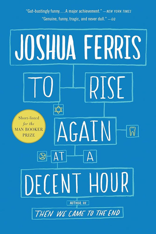 To Rise Again at a Decent Hour cover image