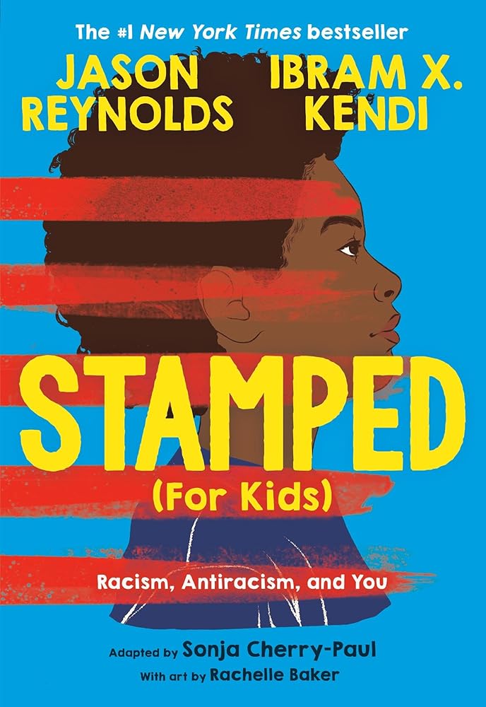 Stamped (For Kids): Racism, Antiracism, and You cover image