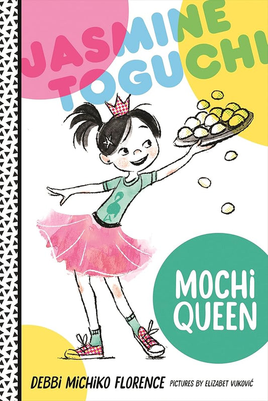 Jasmine Toguchi, Mochi Queen (Jasmine Toguchi, 1) cover image