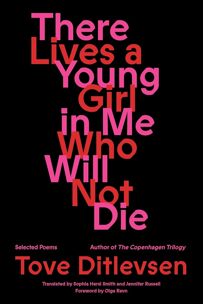 There Lives a Young Girl in Me Who Will Not Die: Selected Poems (FSG Poetry) cover image