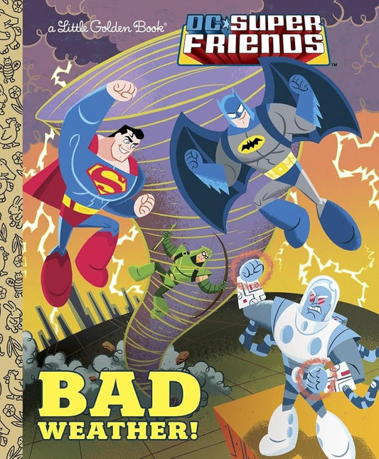 Bad Weather! (DC Super Friends) (Little Golden Book) cover image