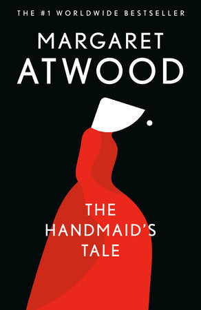 The Handmaid's Tale (The Handmaid’s Tale #1) by Margaret Atwood