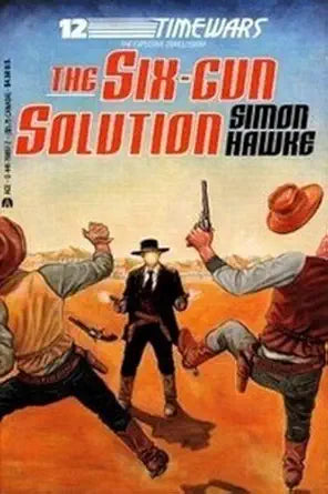 The Six Gun Solution (Timewars, No. 12) cover image