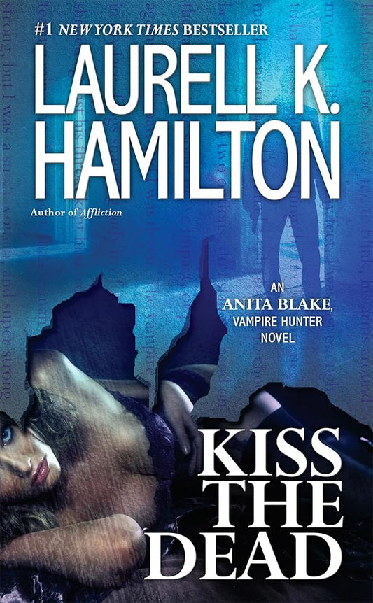 Kiss the Dead: An Anita Blake, Vampire Hunter Novel cover image