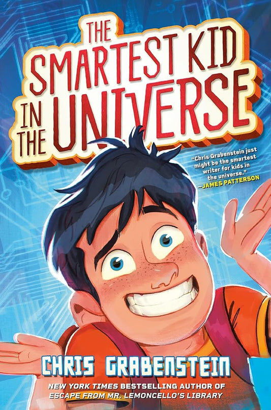 The Smartest Kid in the Universe, Book 1 cover image