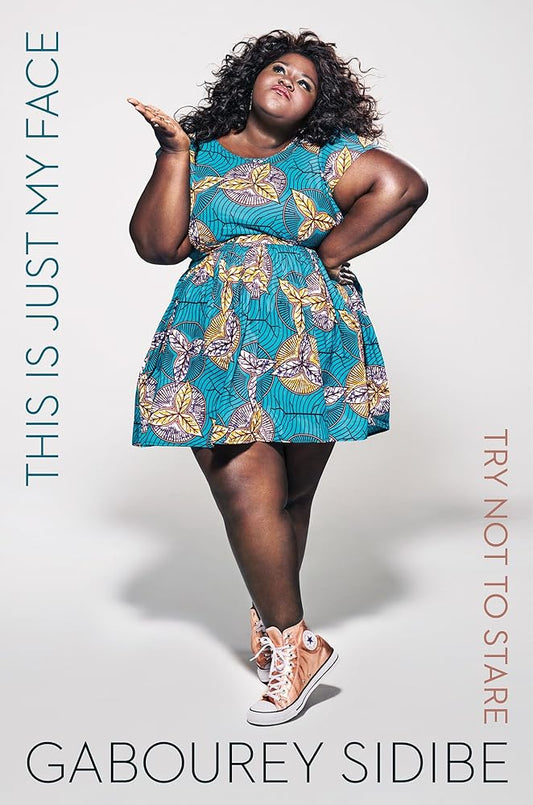 This Is Just My Face: Try Not to Stare cover image