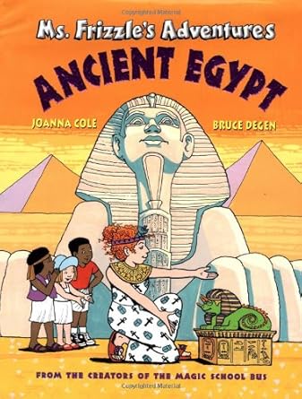 Ms. Frizzle's Adventures: Ancient Egypt cover image