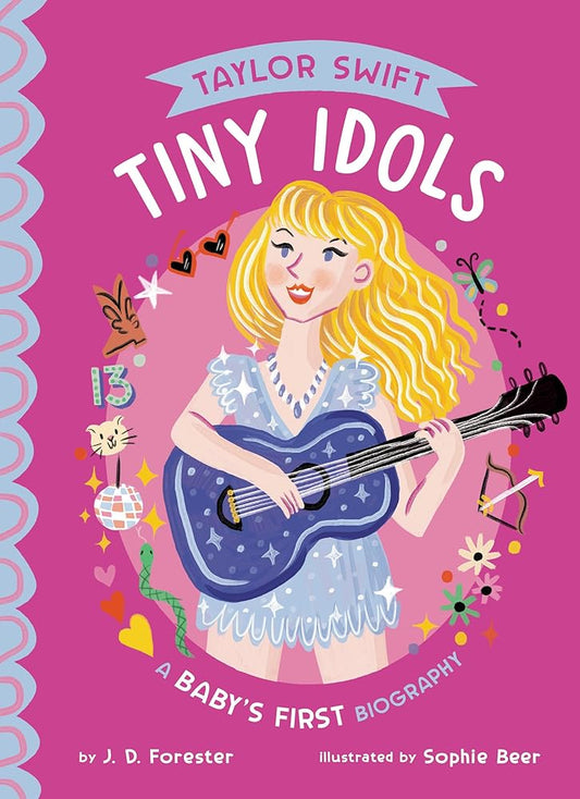 Taylor Swift: A Baby's First Biography (Tiny Idols) cover image