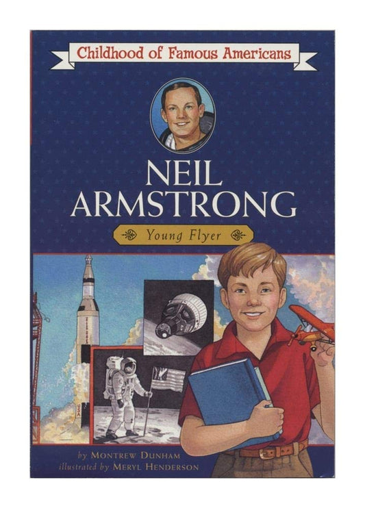 Neil Armstrong: Young Flyer (Childhood of Famous Americans) cover image