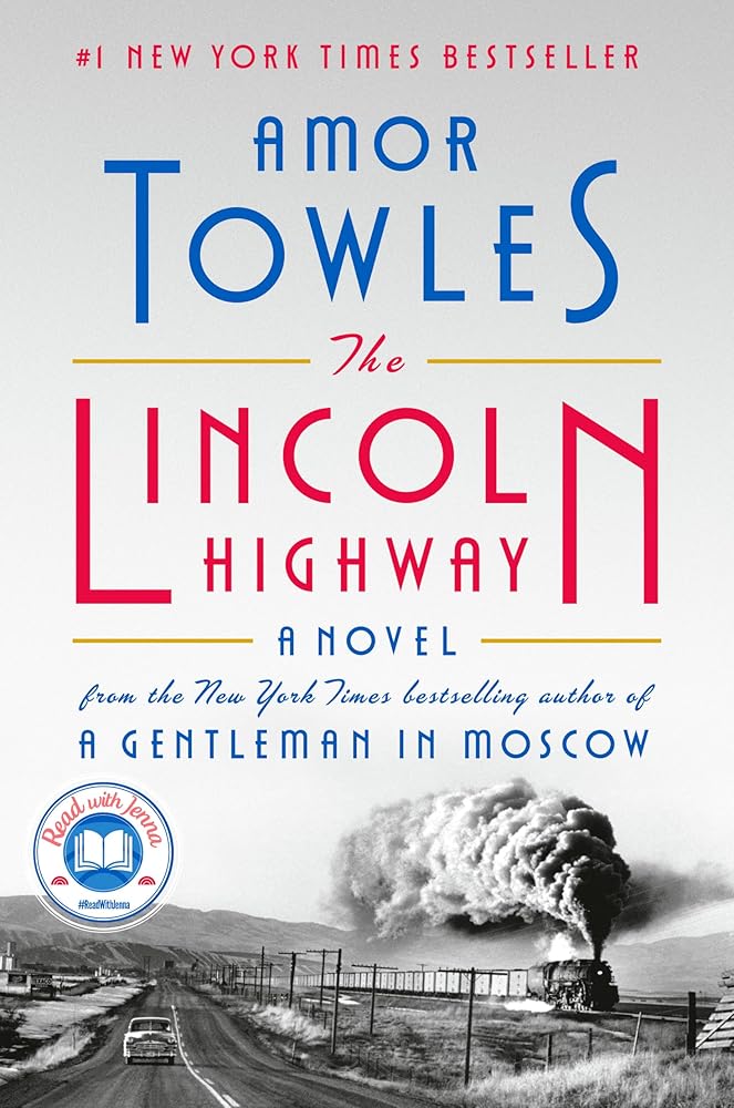 The Lincoln Highway: A Read with Jenna Pick (A Novel) cover image