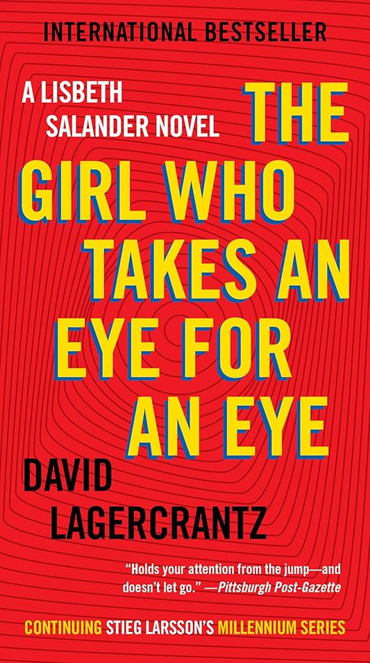 The Girl Who Takes an Eye for an Eye: A Lisbeth Salander Novel cover image