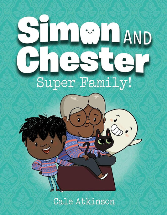Super Family! (Simon and Chester Book #3) cover image