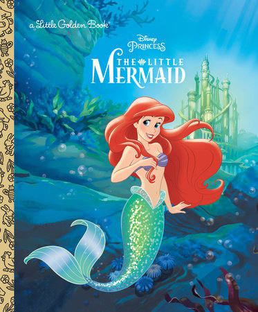 The Little Mermaid (Disney Princess) By Michael Teitelbaum Illustrated by Sue DiCicco