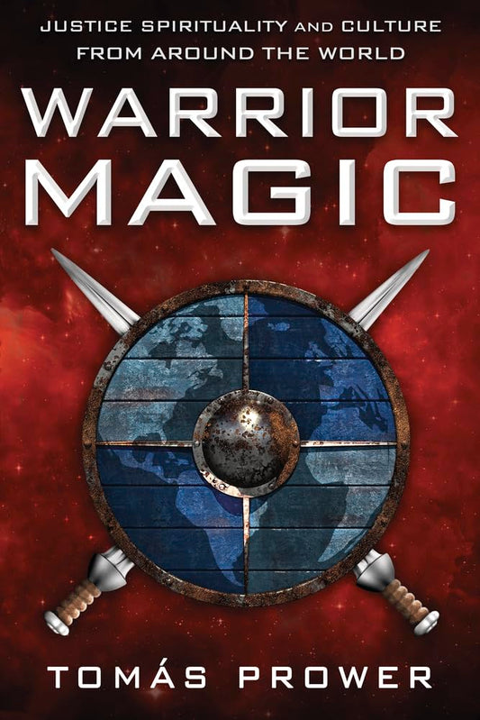 Warrior Magic: Justice Spirituality and Culture from Around the World cover image