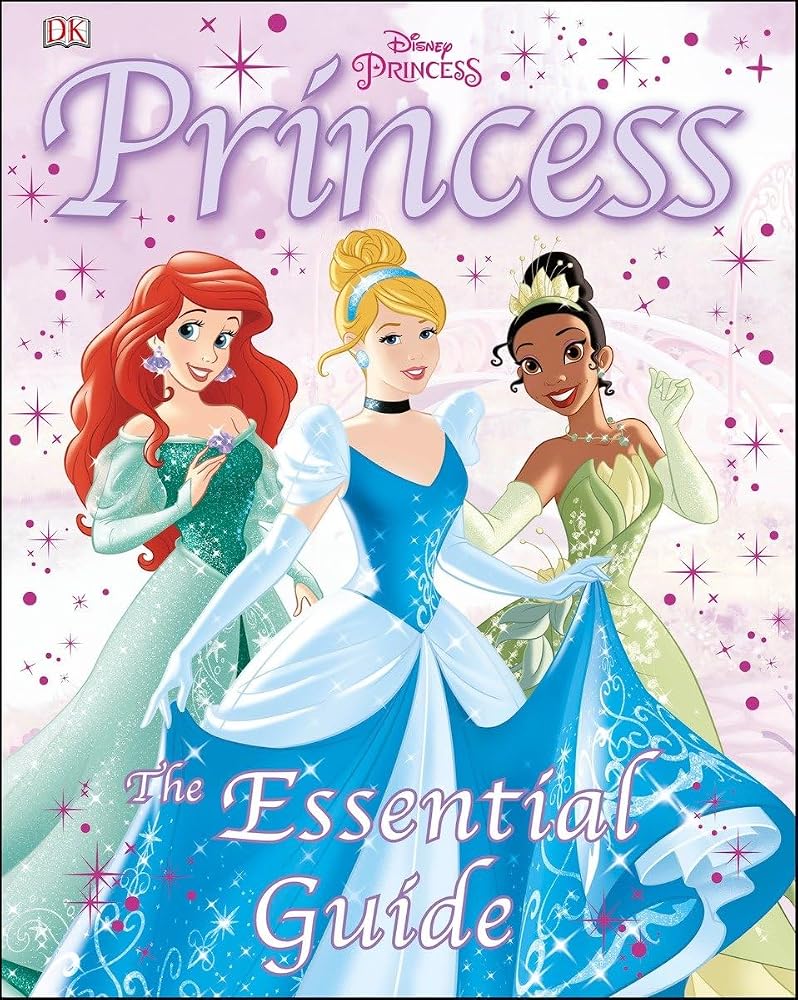 Disney Princess: The Essential Guide cover image