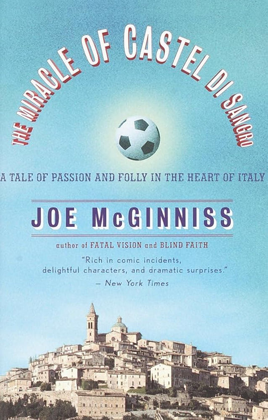 The Miracle of Castel di Sangro: A Tale of Passion and Folly in the Heart of Italy cover image