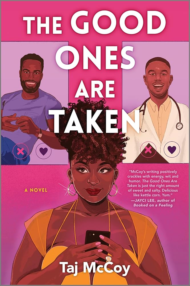 The Good Ones Are Taken: A Romance Novel cover image