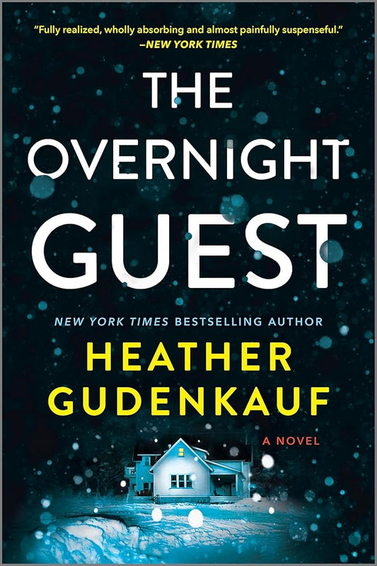 The Overnight Guest: A Deadly Snowstorm and a Haunted Past Combine in this Psychological Thiller Novel cover image