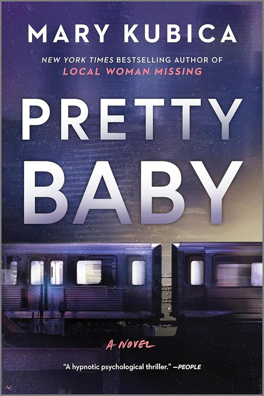 Pretty Baby: A Thrilling Suspense Novel from the NYT bestselling author of Local Woman Missing cover image