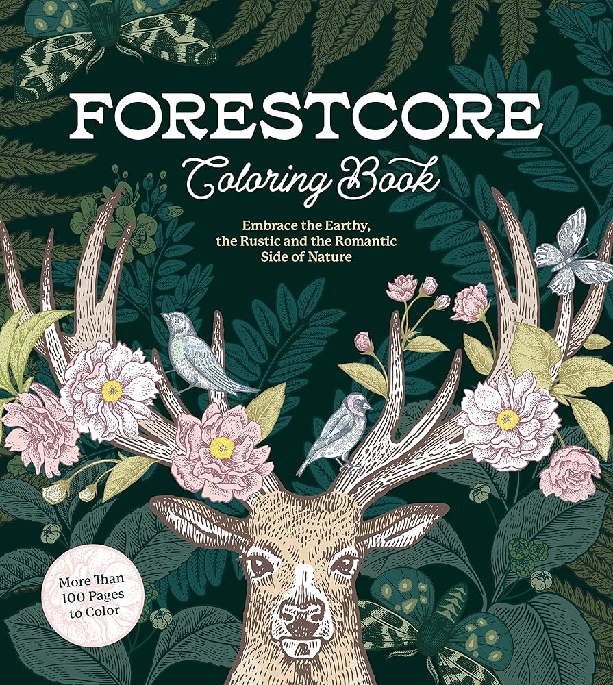 Forestcore Coloring Book: Embrace the Earthy, the Rustic, and the Romantic Side of Nature – More Than 100 Pages to Color (Chartwell Coloring Books) cover image