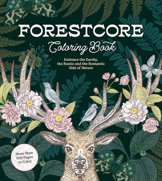 Forestcore Coloring Book: Embrace the Earthy, the Rustic, and the Romantic Side of Nature – More Than 100 Pages to Color (Chartwell Coloring Books) cover image