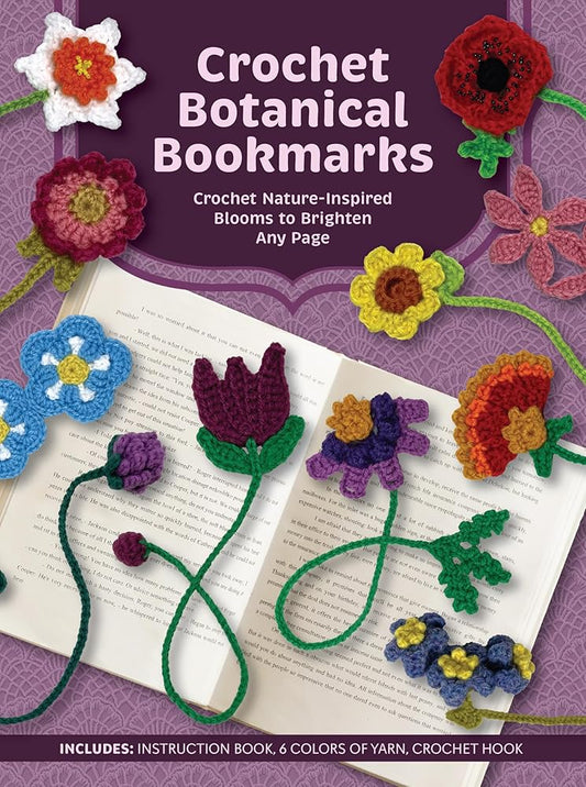 Crochet Botanical Bookmarks: Crochet Nature-Inspired Blooms to Brighten Any Page - Includes: Instruction Book, 6 Colors of Yarn, Crochet Hook cover image