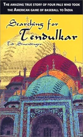 Searching for Tendulkar (Baseball's Hunt for the Star of India) cover image