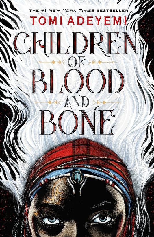 Children of Blood and Bone by Tomi Adeyemi