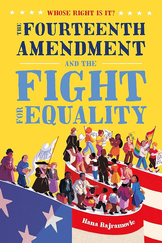 Whose Right Is It? The Fourteenth Amendment and the Fight for Equality cover image