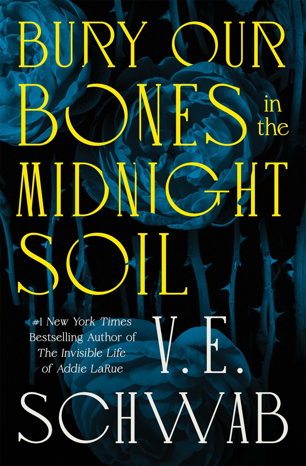 PREORDER: Bury Our Bones in the Midnight Soil by V. E. Schwab (SIGNED)