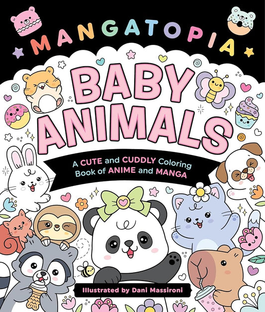 Mangatopia: Baby Animals: A Cute and Cuddly Coloring Book cover image