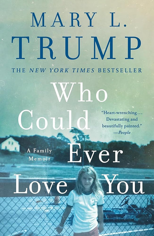 Who Could Ever Love You: A Family Memoir cover image