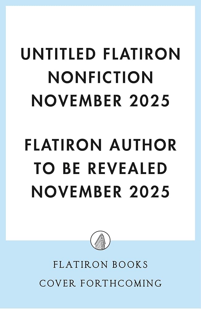 Untitled Flatiron Nonfiction November 2025 cover image