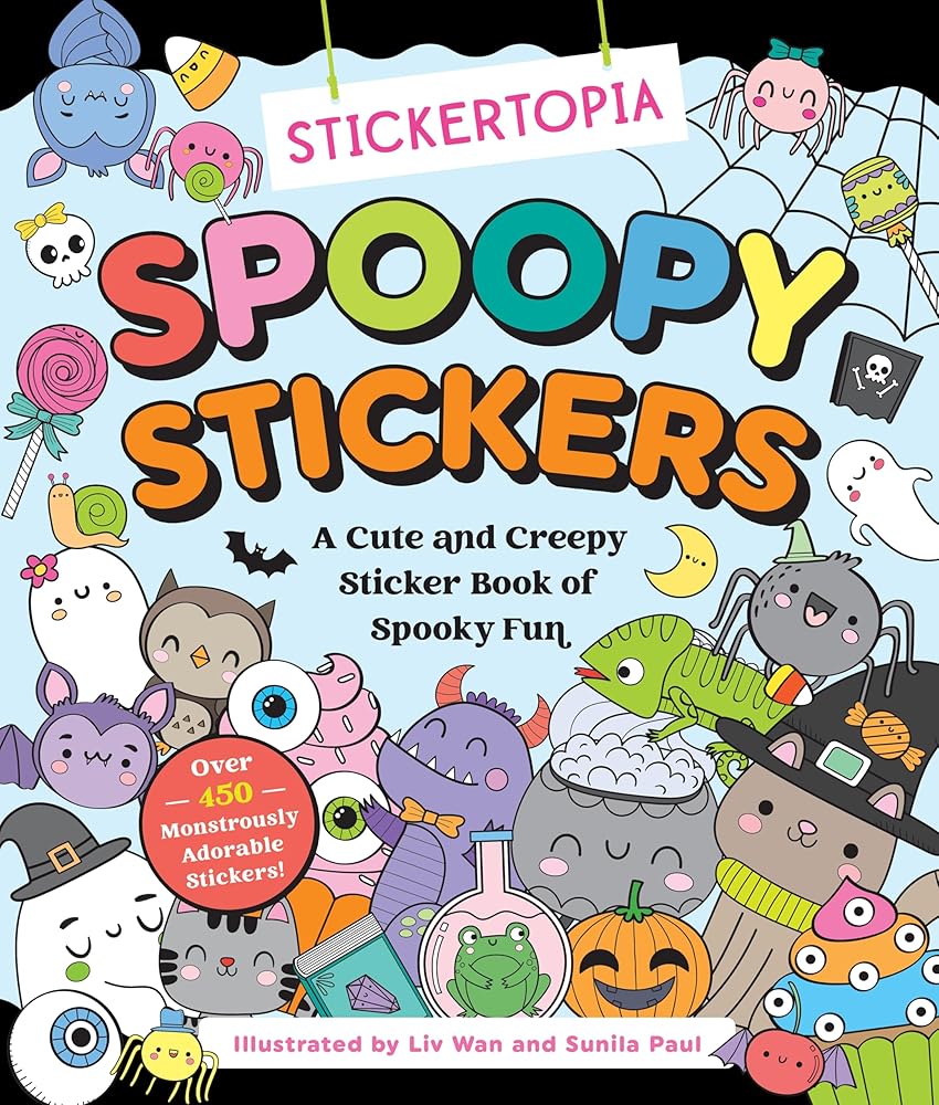 Stickertopia: Spoopy Stickers: A Cute and Creepy Sticker Book of Spooky Fun cover image