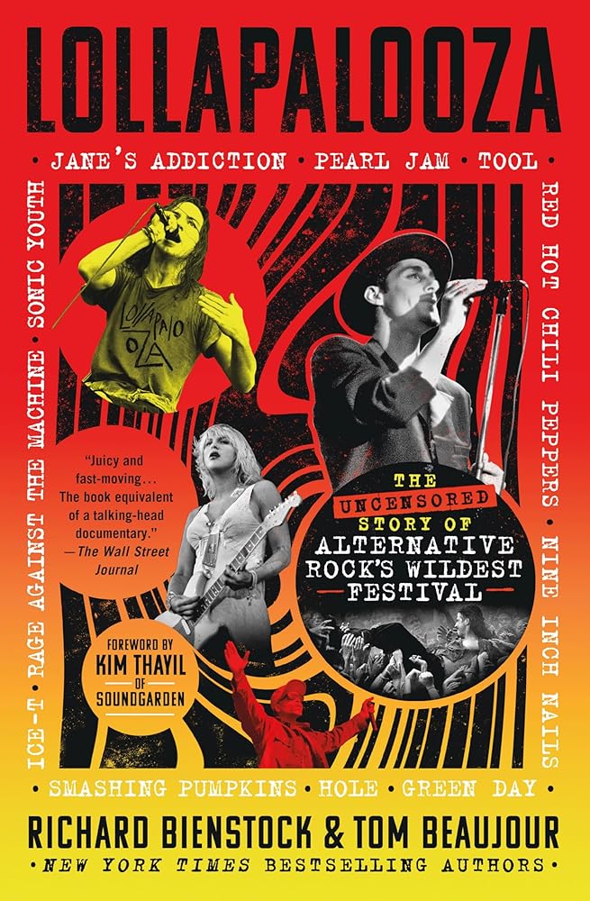 Lollapalooza: The Uncensored Story of Alternative Rock's Wildest Festival cover image