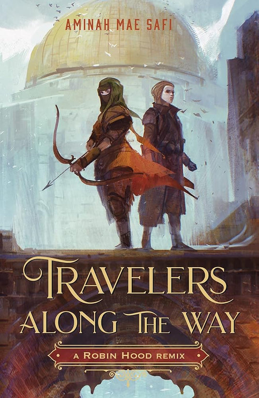 Travelers Along the Way: A Robin Hood Remix (Remixed Classics, 3) cover image