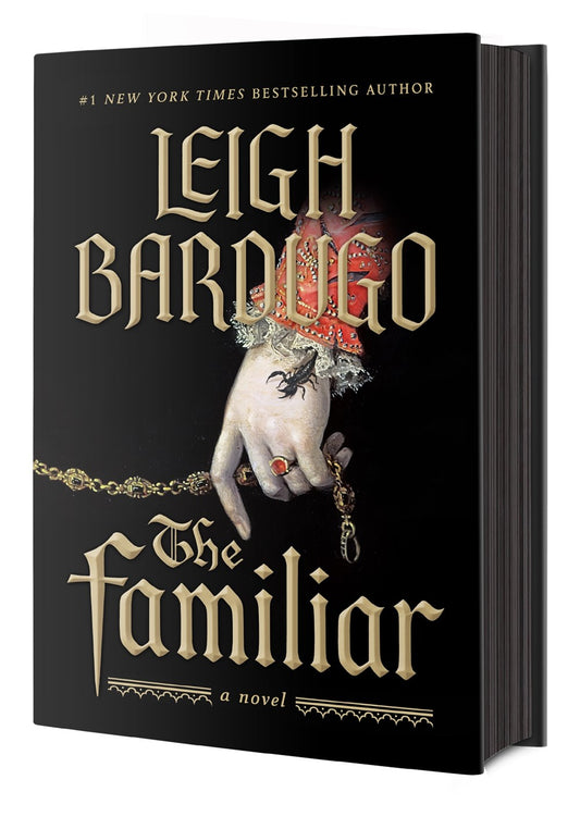 The Familiar by Leigh Bardugo PREORDER April 9th