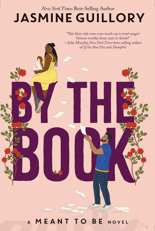 By the Book By Jasmine Guillory (A Meant to Be Novel)