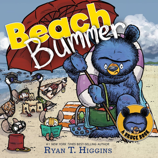 Beach Bummer by Ryan T. Higgins