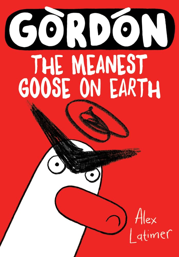 Gordon: The Meanest Goose on Earth (1) cover image