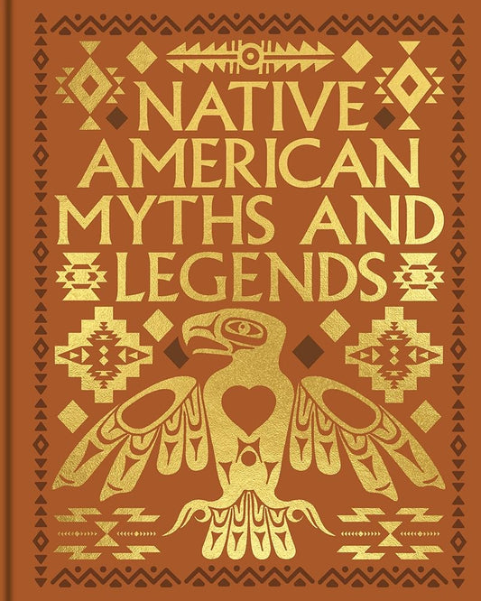 Native American Myths and Legends (Arcturus Gilded Classics) cover image