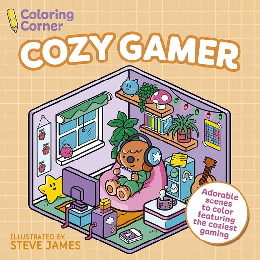 Coloring Corner: Cozy Gamer: Adorable Scenes to Color Featuring the Coziest Gaming cover image