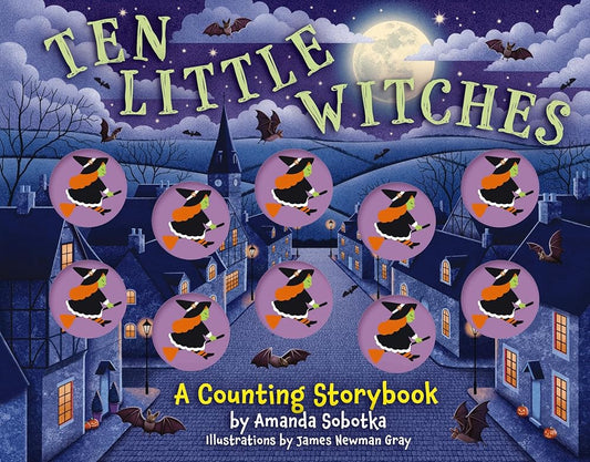 Ten Little Witches: A Counting Storybook (Magical Counting Storybooks) cover image