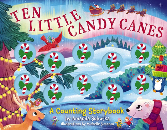 Ten Little Candy Canes: A Counting Storybook (Magical Counting Storybooks) cover image