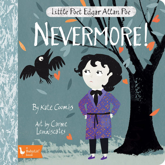 Little Poet Edgar Allan Poe: Nevermore!   Kate Coombs, Carme Lemniscates (Illustrated by)