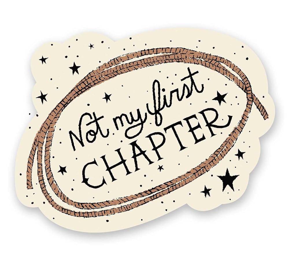 Not My First Chapter Sticker (Pack of 6) (Gibbs Smith Stickers) cover image