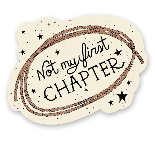 Not My First Chapter Sticker (Pack of 6) (Gibbs Smith Stickers) cover image