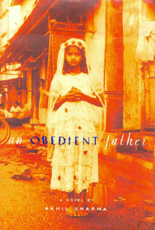 An Obedient Father by Akhil Sharma
