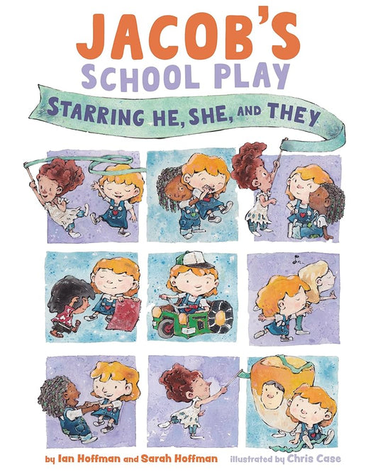 Jacob's School Play: Starring He, She, and They (Jacob Stories) cover image