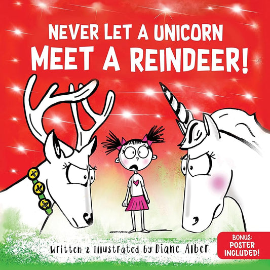 Never Let a Unicorn Meet a Reindeer: A Funny Christmas Picture Book for Kids! cover image